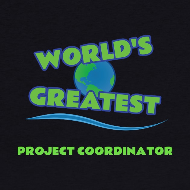 World's Greatest Project Coordinator by emojiawesome